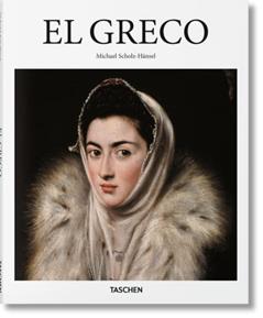El Greco: Domenikos Theotokopoulos, 1541-1614, a Prophet of Modernism, written by Michael Scholz-H?nsel