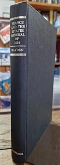 Read France and the Estates General of 1614 (Cambridge Studies in Early Modern History), written by J. Michael Hayden