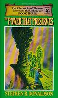 Read The Power That Preserves: Volume 3 of the Chronicles of Thomas Covenant the Unbeliever, written by Stephen R. Donaldson