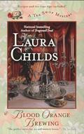 Read Blood Orange Brewing (A Tea Shop Mystery), written by Laura Childs