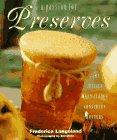 Read A Passion for Preserves: Jams, Jellies Marmalades, Conserves Whole and Candied Fruits, written by Frederica Langeland