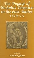 Read Voyage of Nicholas Downton to the East Indies, 1614-15, written by William Foster Read Voyage of Nicholas Downton to the East Indies, 1614-15, written by William Foster