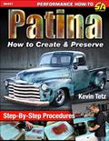 Read Patina: How to Create & Preserve (Performance How-to), written by Kevin Tetz