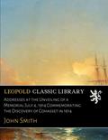 Read Addresses at the Unveiling of a Memorial July 4, 1914 Commemorating the Discovery of Cohasset in 1614, written by John Smith Read Addresses at the Unveiling of a Memorial July 4, 1914 Commemorating the Discovery of Cohasset in 1614, written by John Smith