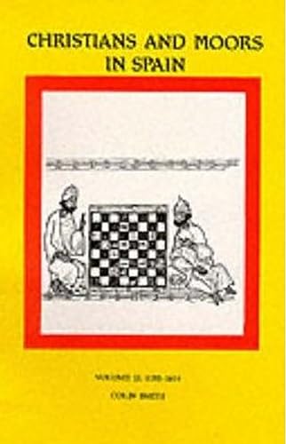 Read Christians and Moors in Spain, Vol 2: 1195-1614, written by Colin Smith
