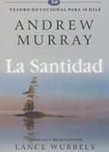 Read La Santidad: Tesoro Devocional Para 30 Dias = Holiness (Spanish Edition) by Andrew Murray (2008-04-24), written by Andrew Murray