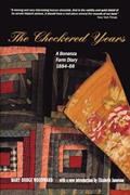 Read The Checkered Years: A Bonanza Farm Diary, 1884-88 (Borealis Books), written by Mary Dodge Woodward
