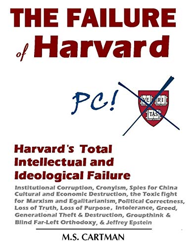 Read The Failure of Harvard: Harvard's Intellectual and Ideological Failure, written by Mansplainer Solzhenitsyn Cartman