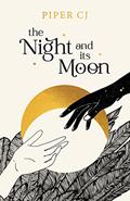 Read The Night and Its Moon (The Night and Its Moon, 1), written by Piper CJ