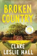 Read Broken Country, written by Clare Leslie Hall