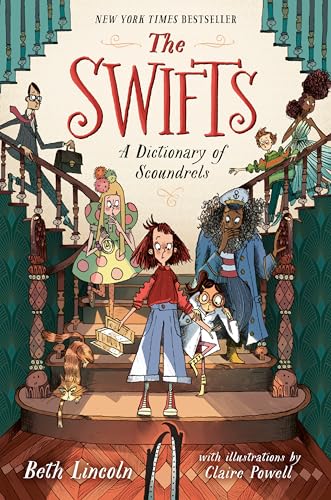Read The Swifts: A Dictionary of Scoundrels, written by Beth Lincoln