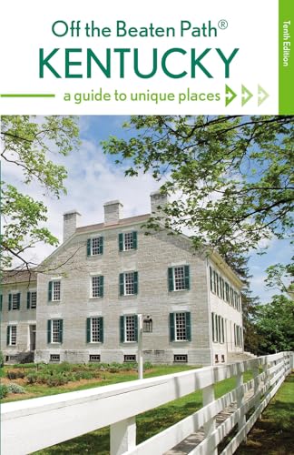 Read Kentucky Off the Beaten Path®: A Guide to Unique Places (Off the Beaten Path Series), written by Zoe Strecker