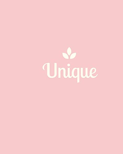 Read Unique: A Notebook For The Unique Women,Girls & Teen For Journaling,A Best Gift For Her 8x10,110 Lined Pages, written by The Uniqe One