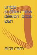 Read uniqe sudoku new desion book 001, written by sita ram