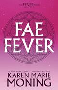 Read Faefever: Fever Series Book 3, written by Karen Marie Moning Read Faefever: Fever Series Book 3, written by Karen Marie Moning