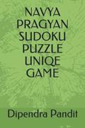 Read NAVYA PRAGYAN SUDOKU PUZZLE UNIQE GAME, written by Dipendra Kumar Pandit