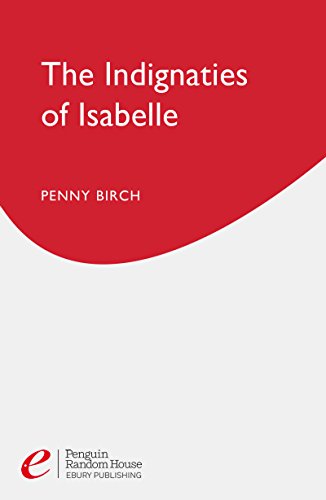 Read The Indignities Of Isabelle (Nexus Book 1), written by Penny Birch