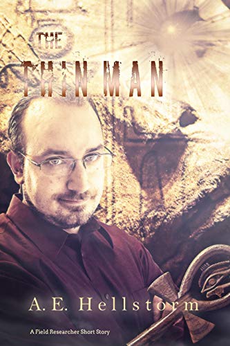 Read The Thin Man: A Field Researcher Short Story (The Field Researcher Short Stories Book 1), written by A.E. Hellstorm