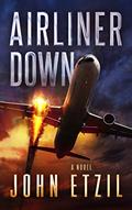 Read Airliner Down: An Aviation Thriller (Jack Lamburt Vigilante Justice Thriller series), written by John Etzil