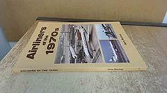 Airliners of the 1970s, written by Gerry Manning