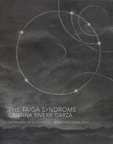 Read The Taiga Syndrome, written by Cristina Rivera Garza