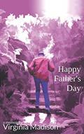 Read Happy Father's Day: a promise made and a gift received, written by Virginia Madison Read Happy Father's Day: a promise made and a gift received, written by Virginia Madison