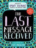 Read The Last Message Received, written by Emily Trunko