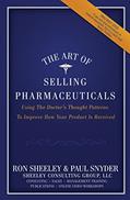 Read The Art of Selling Pharmaceuticals: Using The Doctor's Thought Patterns To Improve How Your Product Is Received, written by Ron Sheeley; Paul Snyder