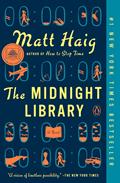 Read The Midnight Library: A GMA Book Club Pick: A Novel, written by Matt Haig