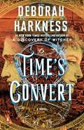 Read Time's Convert: A Novel (All Souls Series), written by Deborah Harkness