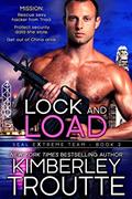 Read Lock and Load (SEAL EXtreme Team Book 2), written by Kimberley Troutte