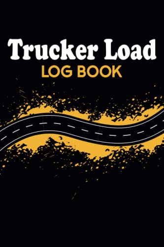 Read Trucker Load Log Book: Log Book for Truckers, written by Joseph Truckers Items
