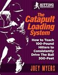 Read Catapult Loading System: How To Teach 100-Pound Hitters To Consistently Drive The Ball 300-Feet, written by Mr. Joey D Myers