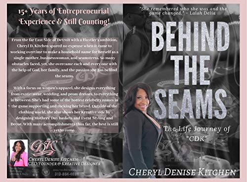 Read Behind The Seams: The Life Journey of CDK, written by Cheryl Kitchen