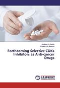 Read Forthcoming Selective CDKs Inhibitors as Anti-cancer Drugs, written by Khulood H. Oudah; Khaled A.M. Abouzid