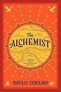 Read The Alchemist, 25th Anniversary: A Fable About Following Your Dream, written by Paulo Coelho