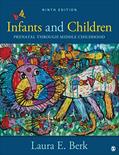 Read Infants and Children: Prenatal Through Middle Childhood, written by Laura E. Berk
