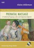 Read Prenatal Massage, written by Elaine Stillerman LMT