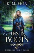 Read Puss in Boots: A Timeless Fairy Tale (Timeless Fairy Tales), written by K. M. Shea