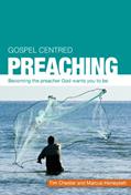 Read Gospel Centred Preaching, written by Chester Tim; Marcus Honeysett