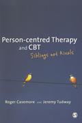 Read Person-centred Therapy and CBT: Siblings not Rivals, written by Roger Casemore; Jeremy Tudway