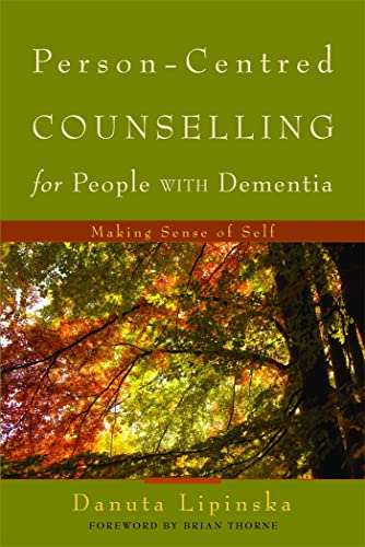 Read Person-Centred Counselling for People with Dementia: Making Sense of Self, written by Danuta Lipinska