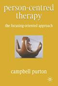 Read Person-Centred Therapy: The Focusing-Oriented Approach, written by Campbell Purton