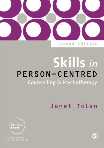 Read Skills in Person-Centred Counselling & Psychotherapy (Skills in Counselling & Psychotherapy Series), written by Janet Tolan