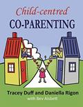 Read Child-centred Co-Parenting, written by Tracey Duff; Daniella Rigon