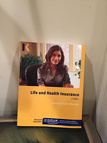 Read Life and Health Insurance License Exam Manual, written by Kaplan Financial Education