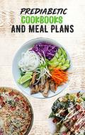 Read PREDIABETIC COOKBOOKS AND MEAL PLANS: 14 days meal plan, Healthy, Delicious , Sugar Free Recipes, keep fit, written by Charley Freest