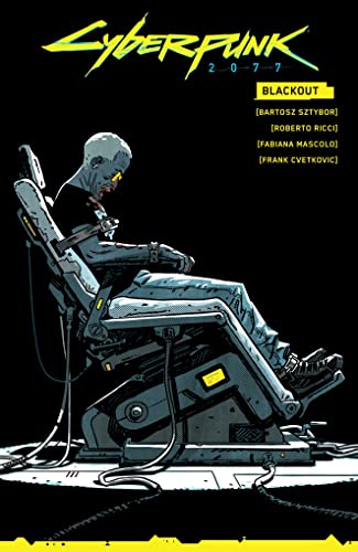Read Cyberpunk 2077: Blackout, written by Bartosz Sztybor