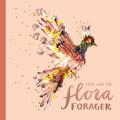 Read The Art of Flora Forager, written by Bridget Beth Collins