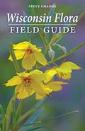 Read Wisconsin Flora Field Guide, written by Steve Chadde